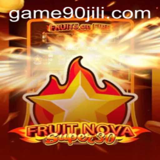 Exciting Gameplay with FruitrNovaSupe30: Dive into the Adventure with 90JILI