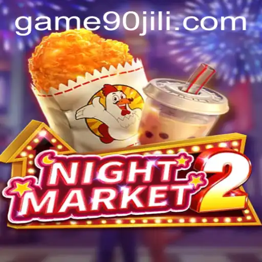 Exploring the Thrilling World of NightMarket2 with 90JILI
