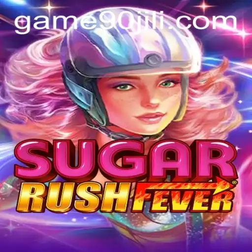 Exploring SugarRushFever: The Thrilling Gaming Experience with 90JILI
